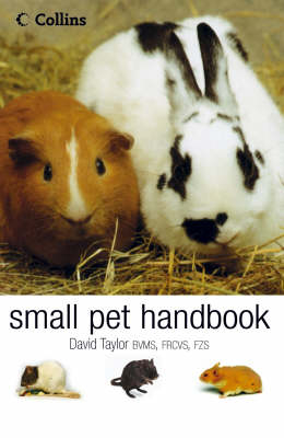 The Small Pet Handbook - David Taylor