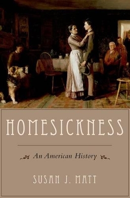 Homesickness - Susan J. Matt