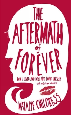 Aftermath of Forever - Natalye Childress