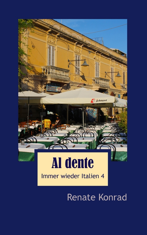 Al dente -  Renate Konrad