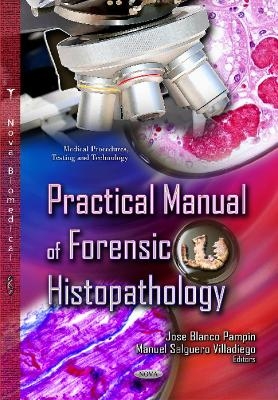 Practical Manual of Forensic Histopathology - 