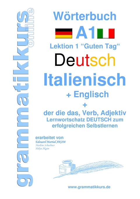 Wörterbuch Deutsch - Italienisch - Englisch  Niveau A1 -  Marlene Schachner
