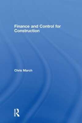 Finance and Control for Construction - Chris March