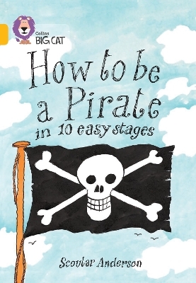 How to be a Pirate - Scoular Anderson