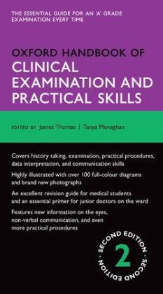 Oxford Handbook of Clinical Examination and Practical Skills - James Thomas, Tanya Monaghan