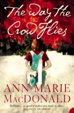 The Way the Crow Flies - Ann-Marie MacDonald