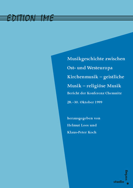 Musikgeschichte zwischen West- und Osteuropa - 