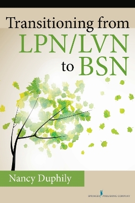 Transitioning From LPN/LVN to BSN - Nancy Duphily