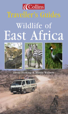 Wildlife of East Africa - David Hosking, Martin Withers