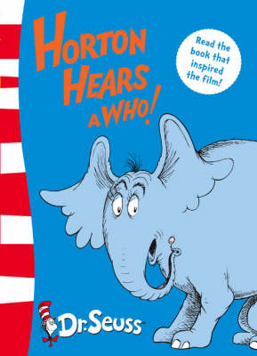 Horton Hears A Who! - Dr. Seuss