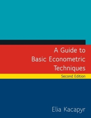 A Guide to Basic Econometric Techniques - Elia Kacapyr