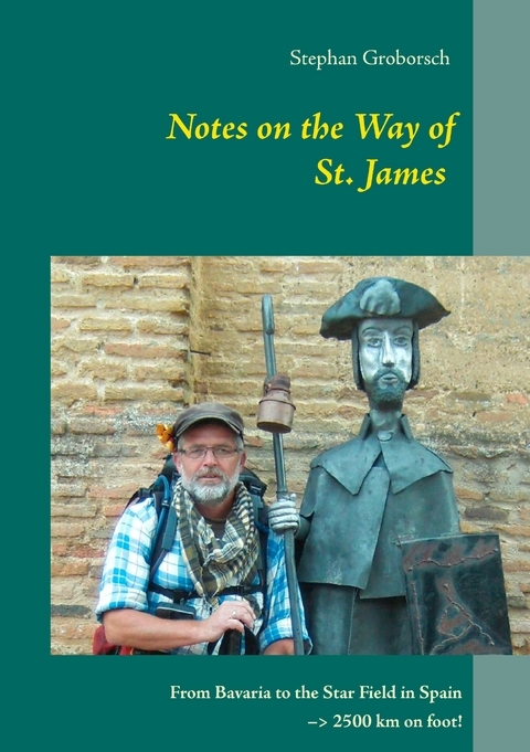 Notes on the Way of St. James - Stephan Groborsch