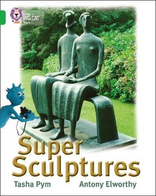 Super Sculptures - Tasha Pym