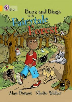 Buzz and Bingo in the Fairytale Forest - Alan Durant