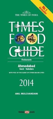 Times Food Guide Ahmedabad - Anil M. Mulchandani