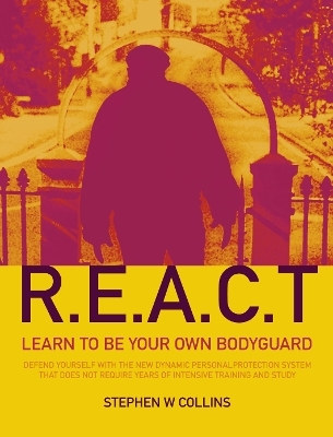 Think Safe, Act Safe, Stay Safe with REACT Self Defence - Steve Collins