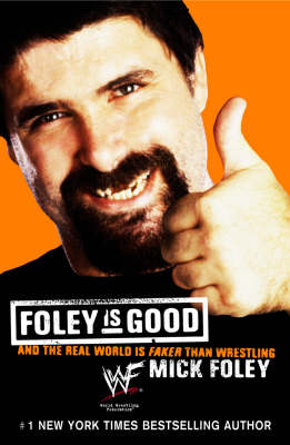 Foley is Good - Mick Foley