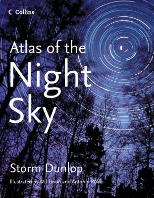 Collins Atlas of the Night Sky - Storm Dunlop, Wil Tirion, Antonin Rukl