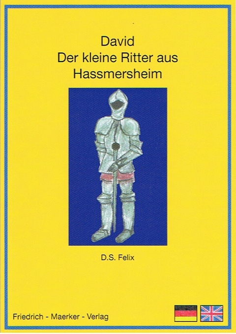 David - Der kleine Ritter aus Hassmersheim - Dorothea S. Felix