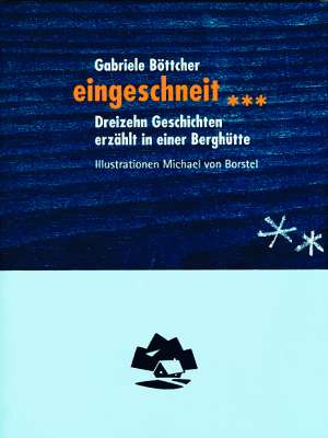 eingeschneit... - Gabriele Böttcher