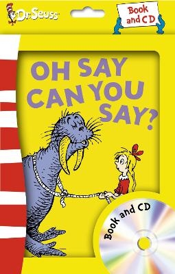 Oh Say Can You Say? - Dr. Seuss