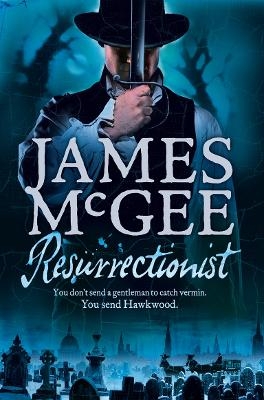 Resurrectionist - James McGee