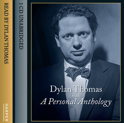 Personal Anthology - Dylan Thomas