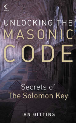 Unlocking the Masonic Code - Ian Gittins
