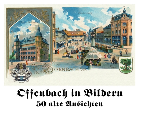 Offenbach in Bildern - 