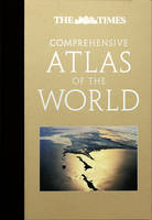 The "Times" Comprehensive Atlas of the World