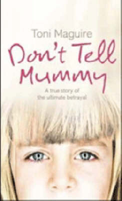 Don’t Tell Mummy - Toni Maguire