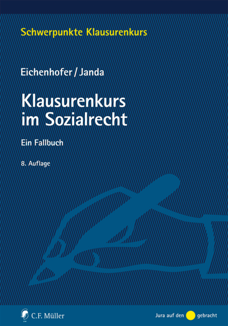 Klausurenkurs im Sozialrecht - Eberhard Eichenhofer, Constanze Janda