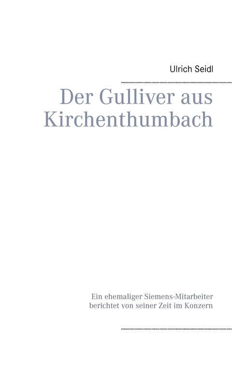 Der Gulliver aus Kirchenthumbach - Ulrich Seidl