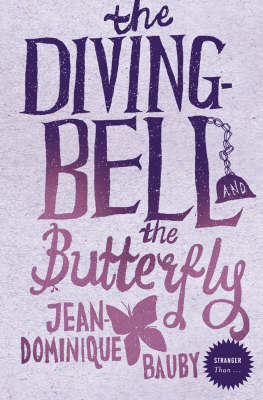 The Diving-Bell and the Butterfly - Jean-Dominique Bauby