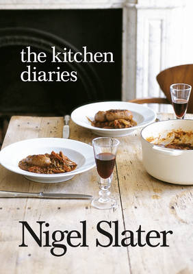 The Kitchen Diaries - Nigel Slater
