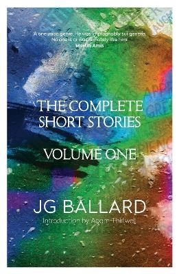 The Complete Short Stories - J. G. Ballard