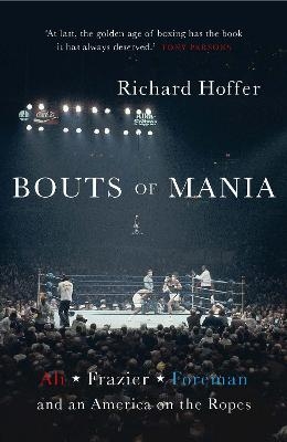 Bouts of Mania - Richard Hoffer