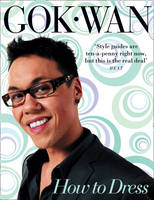 How to Dress - Gok Wan