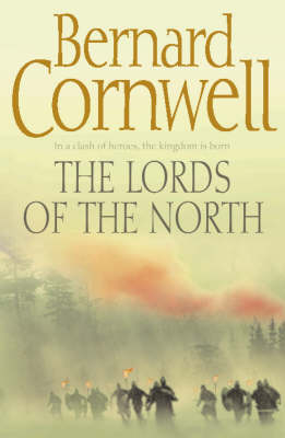 The Lords of the North - Bernard Cornwell