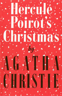 Hercule Poirot’s Christmas - Agatha Christie