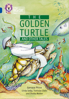 The Golden Turtle and Other Tales - Gervase Phinn