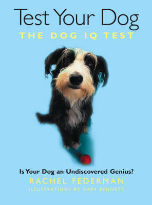 Test Your Dog - Rachel Federman