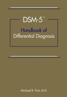 DSM-5® Handbook of Differential Diagnosis - Michael B. First