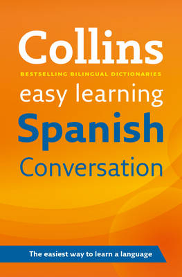 Easy Learning Spanish Conversation -  Collins Dictionaries