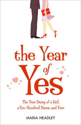 The Year of Yes - Maria Headley