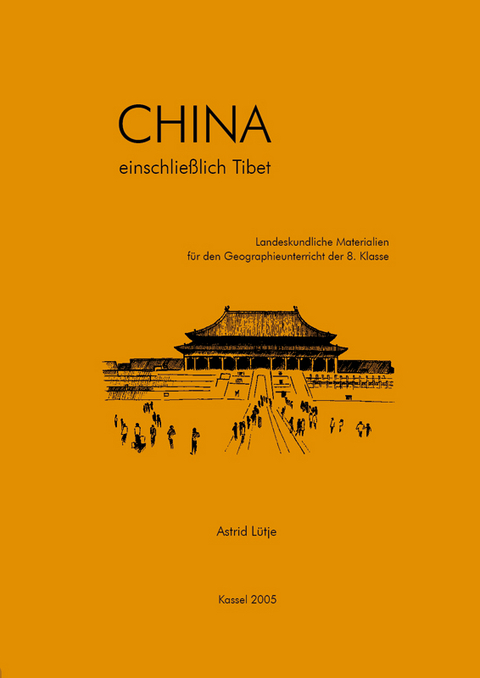 China einschliesslich Tibet - Astrid Lütje