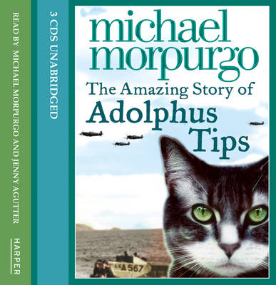 The Amazing Story of Adolphus Tips - Michael Morpurgo