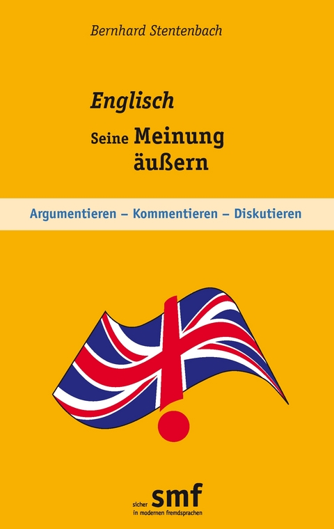 Englisch - Seine Meinung äußern - Bernhard Stentenbach