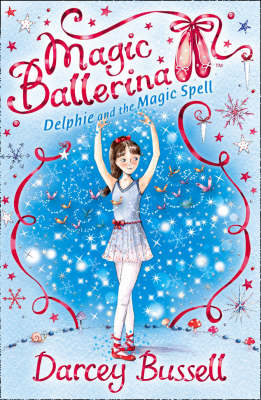 Delphie and the Magic Spell - Darcey Bussell