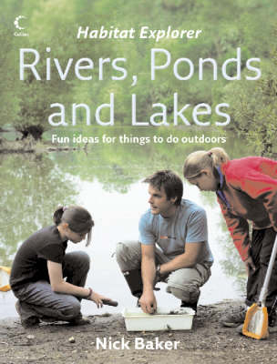 Rivers, Ponds and Lakes - Nick Baker